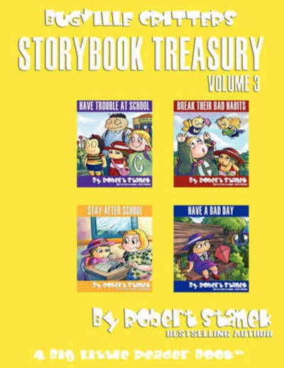 Cover for Robert Stanek · Robert Stanek's Bugville Critters Storybook Treasury, Volume 3 (Paperback Book) (2021)