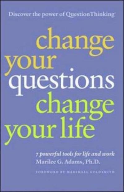 Cover for Adams · Change Your Questions, Change (Paperback Book) (2004)