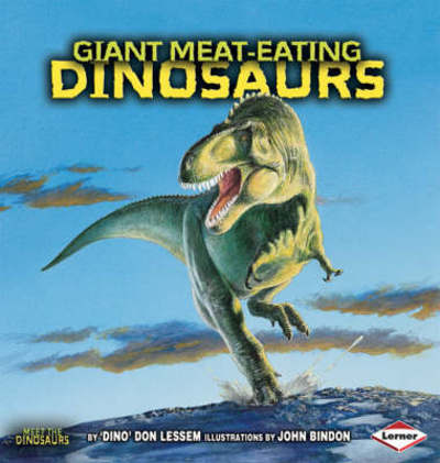 Cover for Don Lessem · Giant Meat-eating Dinosaurs - Meet the Dinosaurs (Paperback Book) (2008)