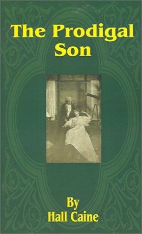 Cover for Hall Caine · The Prodigal Son (Paperback Book) (2001)