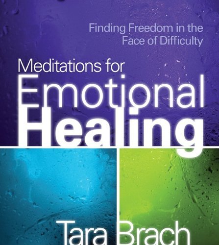 Cover for Tara Brach · Meditations for Emotional Healing: Finding Freedom in the Face of Difficulty (Audiobook (CD)) (2009)