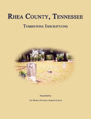 Cover for Works Progress Administration · Rhea County, Tennessee, Tombstone Inscriptions (Paperback Book) (2012)