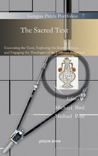 Cover for Michael Bird · The Sacred Text: Excavating the Texts, Exploring the Interpretations, and Engaging the Theologies of the Christian Scriptures - Gorgias Precis Portfolios (Innbunden bok) (2010)