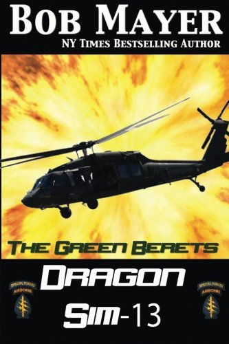 Cover for Bob Mayer · Dragon Sim-13 (The Green Berets) (Volume 2) (Taschenbuch) (2012)