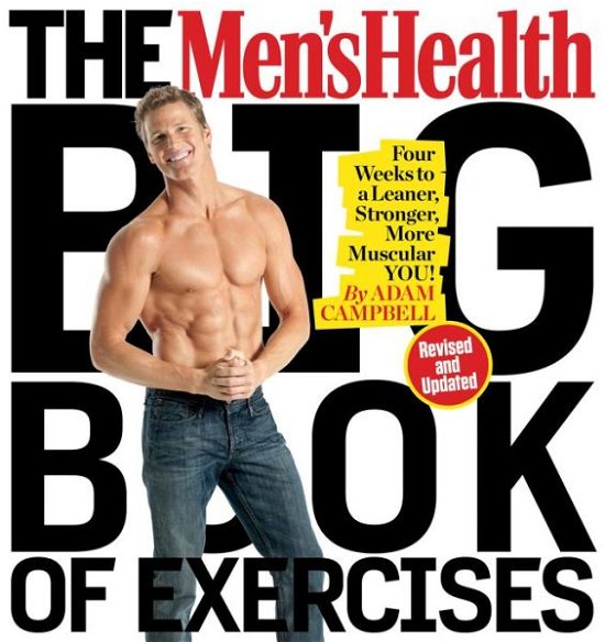 Cover for Adam Campbell · The Men's Health Big Book of Exercises: Four Weeks to a Leaner, Stronger, More Muscular You! (Paperback Book) (2016)