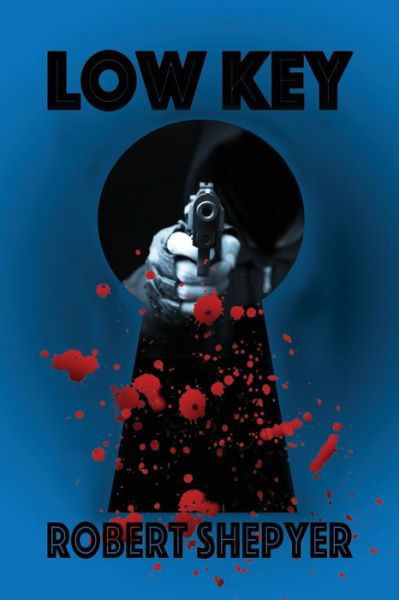 Cover for Robert Shepyer · Low Key (Paperback Book) (2019)