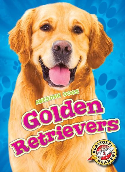 Cover for Chris Bowman · Golden Retrievers (Hardcover Book) (2020)