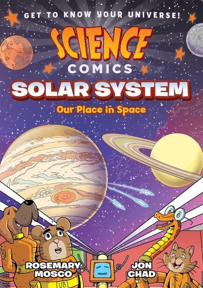 Cover for Rosemary Mosco · Science Comics: Solar System: Our Place in Space - Science Comics (Taschenbuch) (2018)