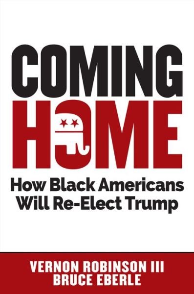 Cover for Vernon Robinson · Coming Home: How Black Americans Will Re-Elect Trump (Gebundenes Buch) (2020)