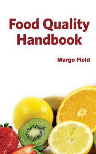 Cover for Margo Field · Food Quality Handbook (Hardcover Book) (2015)