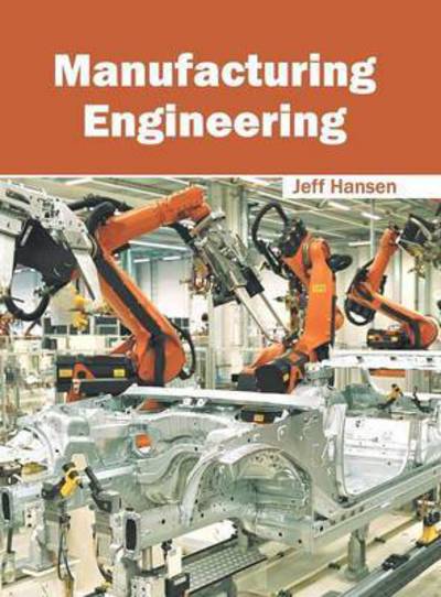 Cover for Jeff Hansen · Manufacturing Engineering (Hardcover Book) (2016)