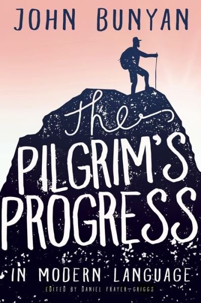 Cover for Bunyan John Bunyan · Pilgrim's Progress in Modern Language (Paperback Book) (2019)