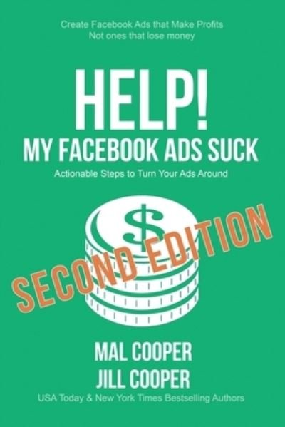 Cover for Mal Cooper · Help! My Facebook Ads Suck - Second Edition (Pocketbok) (2021)
