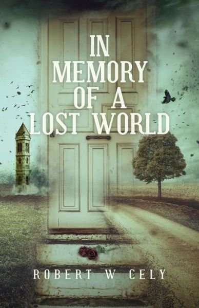 Cover for Robert W Cely · In Memory of a Lost World (Paperback Book) (2020)