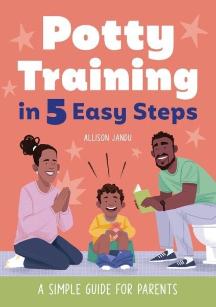 Cover for Allison Jandu · Potty Training in 5 Easy Steps (Paperback Book) (2021)