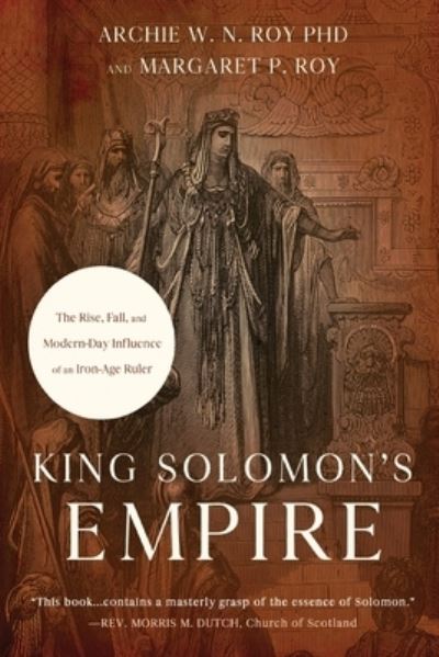 Cover for Archie W. N. Roy · King Solomon's Empire (Book) (2022)