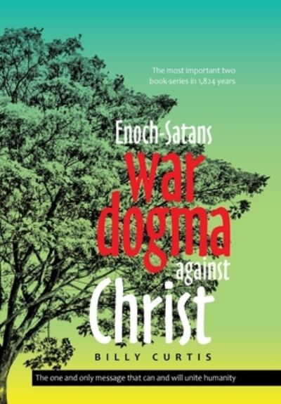 Cover for Billy Curtis · Enoch-Satans War Dogma Against Christ (Inbunden Bok) (2020)