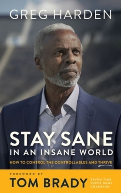 Cover for Greg Harden · Stay Sane in an Insane World (Book) (2023)