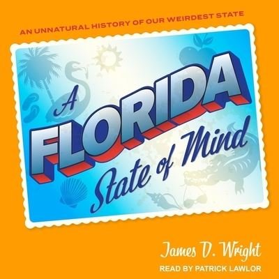 Cover for James Wright · A Florida State of Mind Lib/E (CD) (2019)
