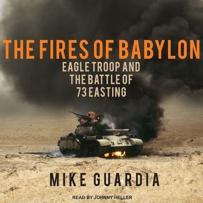 Cover for Mike Guardia · The Fires of Babylon Lib/E (CD) (2017)