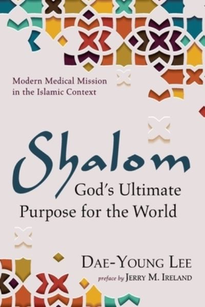 Cover for Dae-Young Lee · Shalom : God's Ultimate Purpose for the World (Buch) (2021)