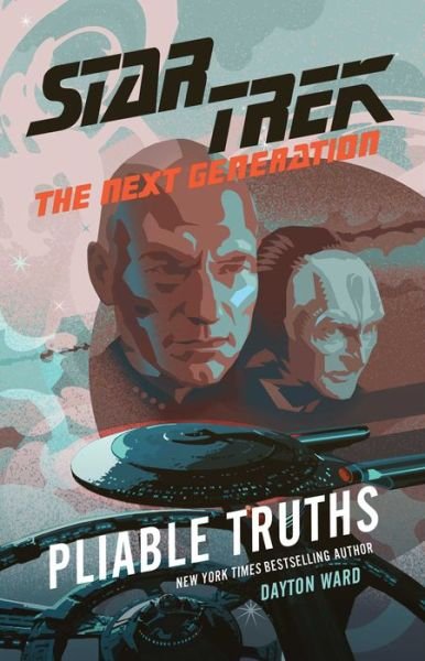 Cover for Dayton Ward · Pliable Truths - Star Trek: The Next Generation (Paperback Book) (2024)
