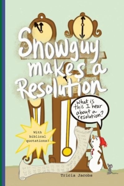 Tricia Jacobs · Snowguy Makes a Resolution (Paperback Bog) (2019)