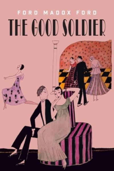 Cover for Ford Madox Ford · The Good Soldier (Taschenbuch) (2020)