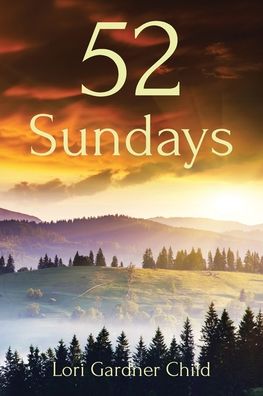 Cover for Lori Gardner Child · 52 Sundays (Paperback Book) (2022)