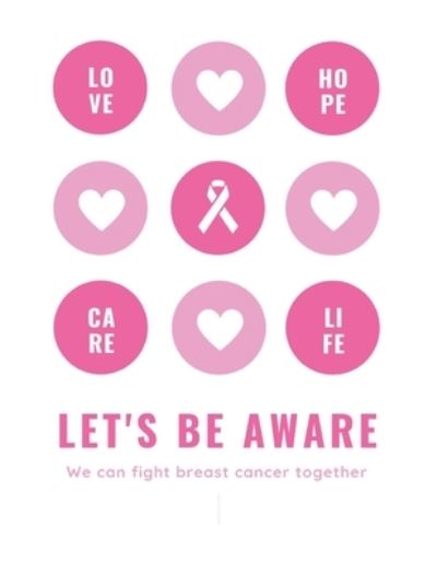 Cover for Thefeel Publishing · Let's Be Aware We Can Fight Breast Cancer Together (Paperback Book) (2019)