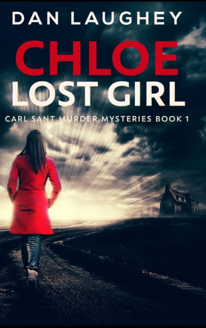 Cover for Dan Laughey · Chloe - Lost Girl (Hardcover Book) (2021)