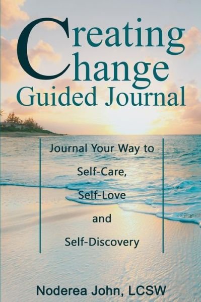 Cover for Lcsw Noderea John · Creating Change Guided Journal (Paperback Book) (2020)