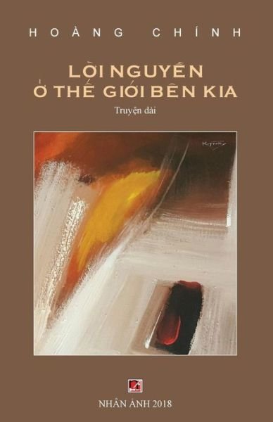 Cover for Hoang Chinh · Loi Nguyen O the Gioi Ben Kia (Paperback Bog) (2018)