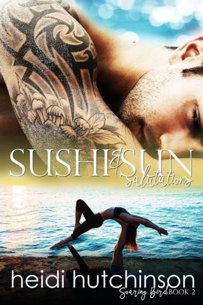 Cover for Heidi Hutchinson · Sushi and Sun Salutations - Soaring Bird (Paperback Book) (2019)