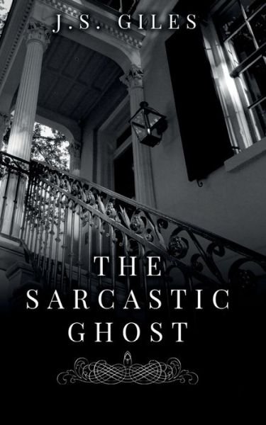 Cover for Js Giles · The Sarcastic Ghost (Pocketbok) (2020)