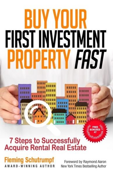 Cover for Fleming Schutrumpf · Buy Your First Investment Property Fast (Paperback Bog) (2020)