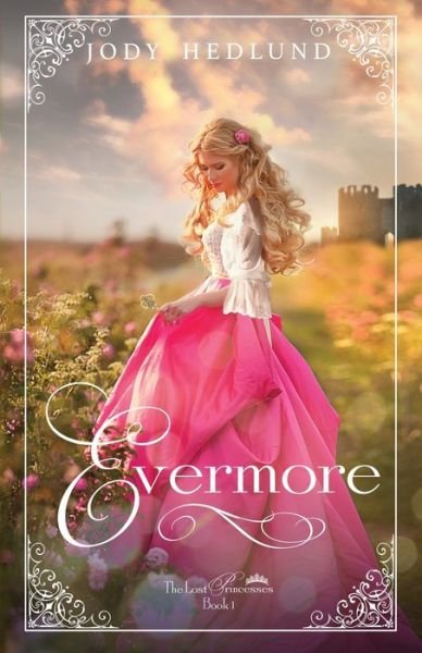 Cover for Jody Hedlund · Evermore (Pocketbok) (2019)