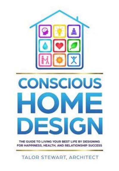 Cover for Talor Stewart · Conscious Home Design (Hardcover Book) (2019)