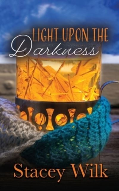 Light Upon the Darkness - Stacey Wilk - Books - R. R. Bowker - 9781736471418 - February 7, 2021