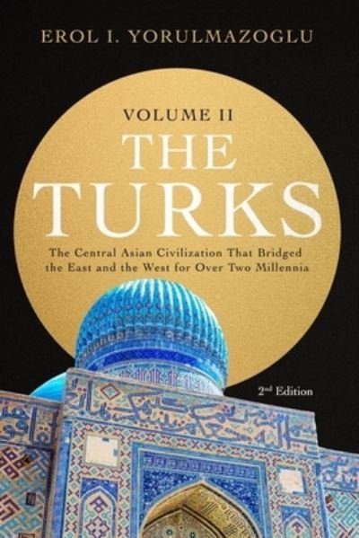 Cover for Erol I Yorulmazoglu · The Turks (Paperback Bog) (2021)