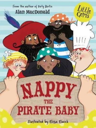 Cover for Alan MacDonald · Nappy the Pirate Baby - Little Gems (Paperback Book) (2021)