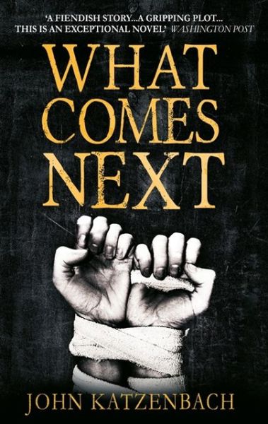 Cover for John Katzenbach · What Comes Next? (Pocketbok) [UK Airports edition] (2013)