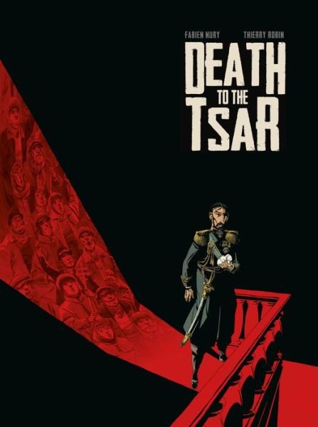 Cover for Fabien Nury · Death To The Tsar (Hardcover bog) (2018)