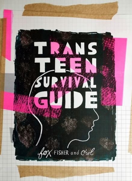 Cover for Fox Fisher · Trans Teen Survival Guide (Paperback Book) (2018)