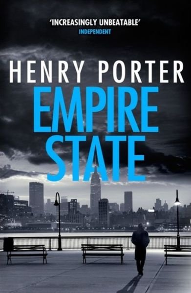 Empire State: A nail-biting  thriller set in the high-stakes aftermath of 9/11 - Robert Harland - Henry Porter - Bøker - Quercus Publishing - 9781787479418 - 30. mai 2019