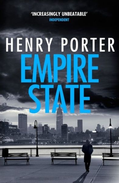 Empire State: A nail-biting thriller set in the high-stakes aftermath of 9/11 - Robert Harland - Henry Porter - Books - Quercus Publishing - 9781787479418 - May 30, 2019