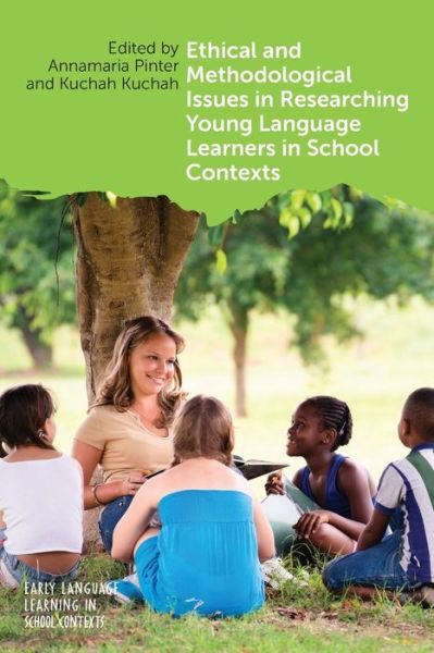 Cover for Ethical and Methodological Issues in Researching Young Language Learners in School Contexts - Early Language Learning in School Contexts (Paperback Book) (2021)