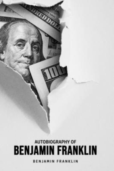 Cover for Benjamin Franklin · Autobiography of Benjamin Franklin (Paperback Bog) (2020)