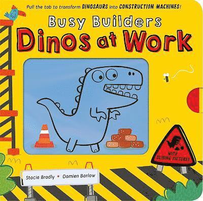 Cover for Stacie Bradly · Busy Builders: Dinos at Work (Board book) (2025)