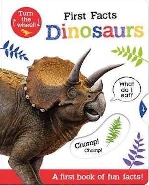 Cover for Georgie Taylor · First Facts Dinosaurs - Move Turn Learn (Turn-the-Wheel Books) (Board book) (2021)